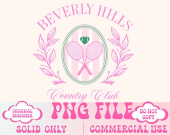 Beverly Hills,Country Club,Tennis png,Social Club Png,Bachelorette PNG,Girls Trip PNG,Aesthetic,Trendy Shirt Design,Travel png