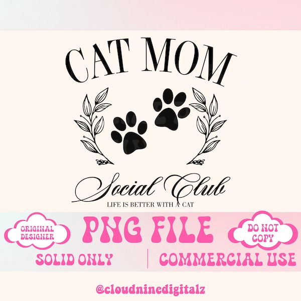 Cat Mom Social Club Png,Cat Mama,Cat Mom Vibes,Fur Mama png,Mothers day png,Social Club Png,Mom png