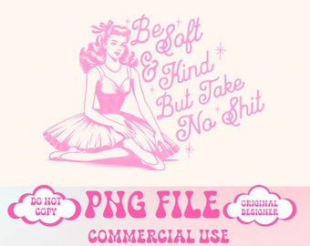 Soft Girl png, zabawny cytat png, estetyczny png, projekt koszulki vintage, kokietka, projekt feministyczny, modny projekt koszulki, estetyczne cytaty