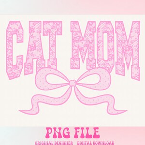 Cat Mom,Social Club Png,Coquette png,Cat mom png,Cat Mama,Cat Mom Vibes,Fur Mama png,Mothers day png,Social Club Png,Mom png