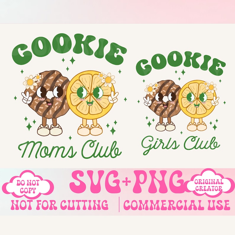 May include: A digital design featuring two cartoon cookies, one chocolate chip and one lemon, with smiling faces and arms and legs. The text "Cookie Moms Club" and "Cookie Girls Club" is written below the cookies.