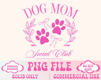 Dog Mom,Social Club Png,Coquette png,Dog Mom png,Pink Bow png,Dog Mama,Dog Mom Vibes,Fur Mama png,Mothers day png,Social Club Png,Mom png