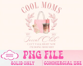 Cool Moms Social Club Png,Mama Png,Mothers Day Png,Cocktail png,Moms Club,Self Love Club Png,Mom PNG,Retro moms png