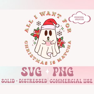 May include: A white ghost wearing a red Santa hat holds a green cup of matcha. The ghost is surrounded by red poinsettia flowers and snowflakes. The text "All I want for Christmas is Matcha" is written in a circle around the ghost.