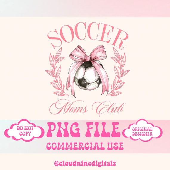 Coquette Soccer png,Soccer mom png,Game Day,Soccer png,Girly,Soccer png,Spring Spots, season png,Baseball shirt design,sports png