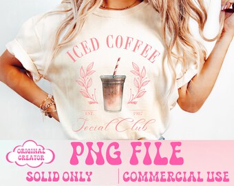 Caffè ghiacciato Social Club Png, Caffè alla moda png, Caffè Png, Mamma png, Amante del caffè Png, Club per ragazze PNG, Cocktail PNG, Design camicia alla moda