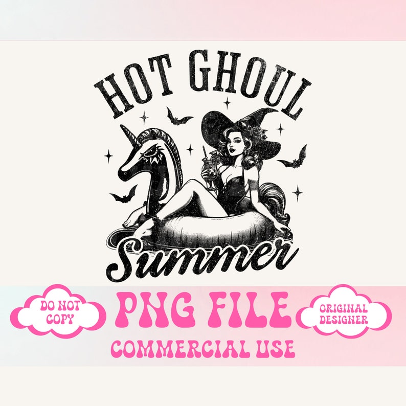 May include: Black and white illustration of a witch wearing a witch hat and riding a unicorn float. The text "Hot Ghoul Summer" is above the image. The text "PNG File Commercial Use" is below the image.