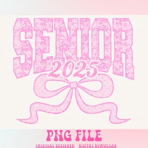 Senior 2025 PNG, Coquette, Lace Varsity PNG, Pink Schleife png, Senior 2025 png, Klasse von 2025 png, Graduierung 2025 png, Universität png, Grad png