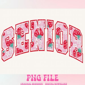 Puede incluir: Un diseño gráfico rosa y rojo con la palabra "SENIOR" en contorno blanco y un patrón de fresas y flores.