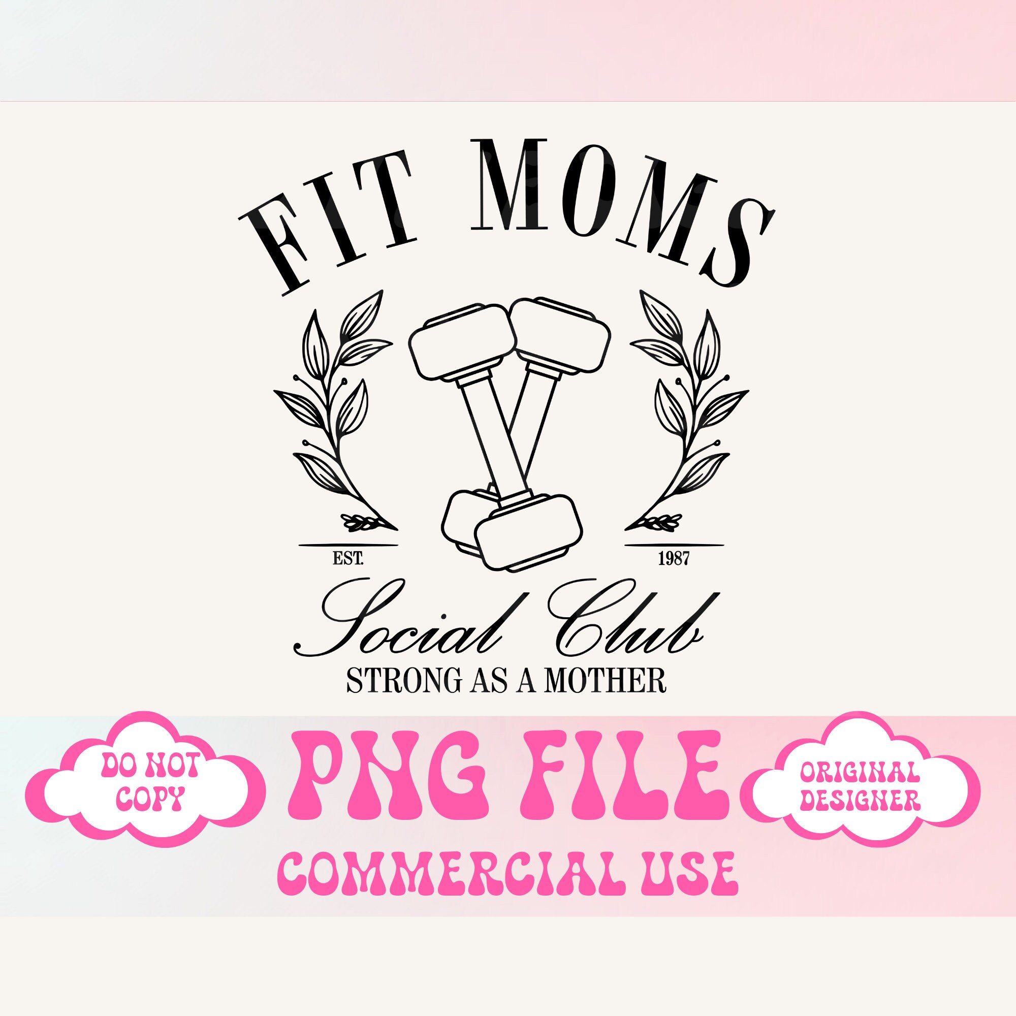 Mama png,Mother's Day png,Fit Mom,Fitness Png,Mom png,retro PNG,Moms Club,Self Love Club PNG,Mom PNG,Workout png