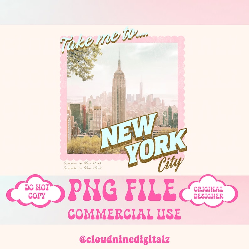 Puede incluir: Una ilustraci&oacute;n digital del horizonte de la ciudad de Nueva York con el texto "Take me to... New York City" en una fuente retro rosa y azul. La imagen es un archivo PNG para uso comercial. El texto "Do Not Copy" y "Original Designer" est&aacute;n en nubes rosas.