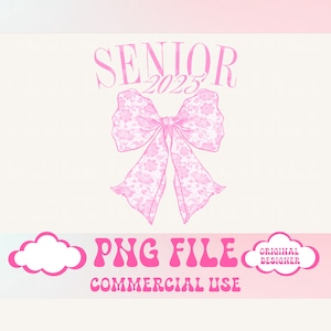 Coquette,Senior 2025 PNG,Pink Bow png,Senior 2025 png,Class of 2025 png,Graduation 2025 png,High School Shirt png,University png,Grad png
