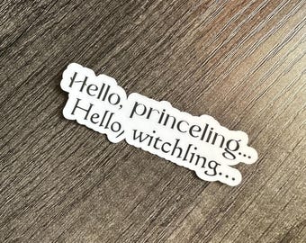 Hello, princeling. Hello, witchling. || Sticker