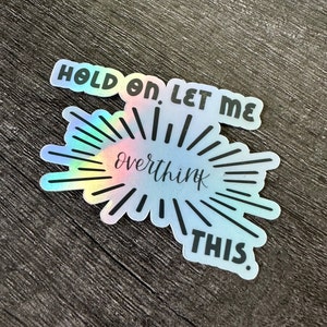 Let Me Overthink This || Sticker