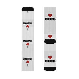 I love Insurance Sublimation Socks