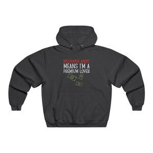 Premium Lover Insurance Agent Funny Men&#39;s NUBLEND® Hooded Sweatshirt