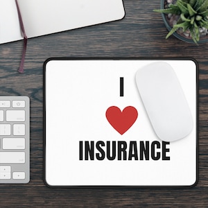 I love insurance heavy duty office PC Mouse Pad