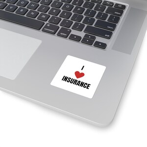 I love Insurance Square Stickers