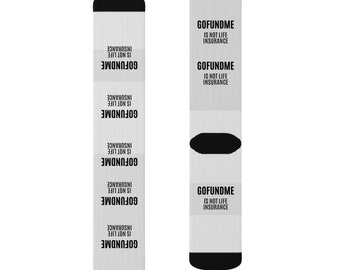 Go Fund Me ist keine Lebensversicherung Sublimationssocken