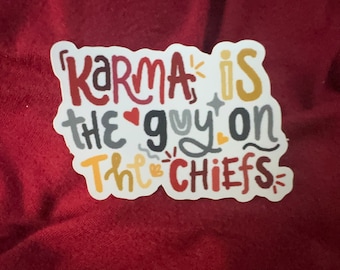 karma is the guy on the chiefs sticker