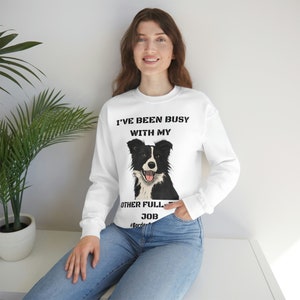 Border Collie Crewneck Sweatshirt for Men and Women, Border Collie Top, Fun Dog Gift