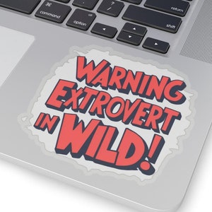 Warning Extrovert in Wild Sticker for Computer Water Bottle, Funny ...