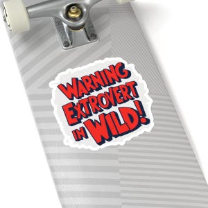 Warning Extrovert in Wild Sticker for Computer Water Bottle, Funny ...