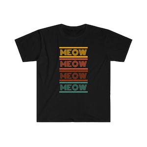 Meow Meow Meow Shirt | Summer Shirt | Gift for Cat Lovers | Cat T-Shirt | Retro Style Tee | Simple Shirt | Meow Shirt | Kritical Kitty