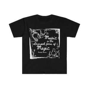 Music is Magic Shirt | Music T-shirt | Music Lovers Gift | Quote Shirt | Graphic Tee | Music Teacher Gift | Marilyn Manson Shirt