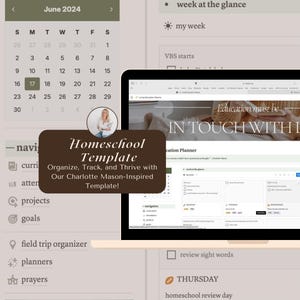 Op de afbeelding: Een laptopscherm dat een homeschool-plannertemplate weergeeft met de tekst "Homeschool Template" en "Organize, Track, and Thrive with Our Charlotte Mason-Inspired Template!" Het scherm toont ook een kalender met de maand juni 2024.