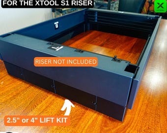 XTool S1 Riser Lift Kit – 2.5" OR NOW 4" Extra Height, 3D Printed