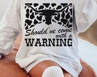 Should've Come With A Warning Svg, Country Svg, Western Svg, Country Girl Svg, Country Life Svg, Howdy Svg, Cowgirl Svg, Western Shirt Svg