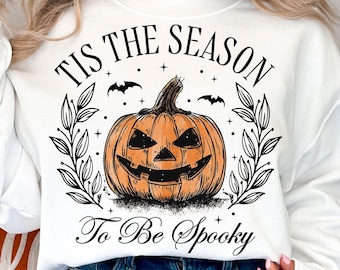 Tis The Season To Be Spooky PNG Digital Design Download, Halloween Png, Spooky Season Png, Pumpkin Png, Fall Png, Sublimation Designs