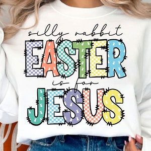 Conejo tonto Pascua es para Jesús Png, Christian Png, Jesús Png, Pascua png, Pascua Christian png, Sublimación de Jesús, Diseños de sublimación