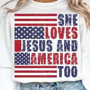 Elle aime Jésus et l'Amérique aussi PNG, Christian Png, 4 juillet Png, 4 juillet Png, Amérique png, Jour de l'indépendance, Sublimation Designs
