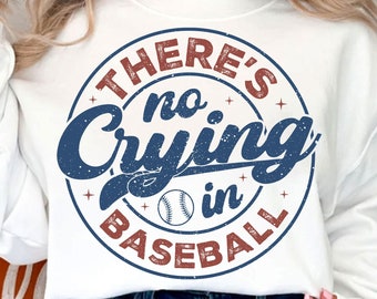 Er is geen huilen in honkbal SVG PNG, honkbal Svg, Baseball Mama Svg, sublimatie design, retro sport Svg, honkbal moeder Svg, Game Day Svg