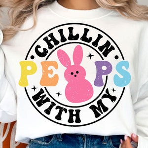 Chillin with my Peeps SVG, Easter Svg, Easter Bunny Svg, Easter Shirt Svg, Retro Easter Svg, Easter Sublimation Design, Svg Files for Cricut