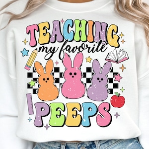 Teaching My Favorite Peeps PNG, Teacher Png, Easter Png, Easter Bunny Png, Retro Easter Png, Easter Sublimation Design, Digital Download