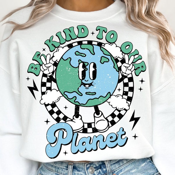 Be Kind to Our Planet PNG, Earth Day Png, Earth Png, Earth Sublimation, Save Planet Png, Png Designs, Sublimation Designs, Digital Download