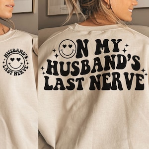 On my Husband&#39;s last nerve Svg/Png Clipart