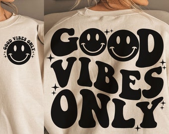 Good Vibes Only SVG, Retro Wavy Text SVG, Happy Face, Hippie SVG, Trendy Shirt Sublimation Design, Digital Craft Files For Cricut/Silhouette