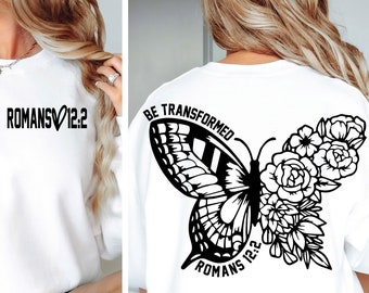 Bible Verse Svg, Scripture Svg, Be Transformed, Christian Shirts Svg, Butterfly Svg, Biblical Svg, Back And Front Design, Christian Svg