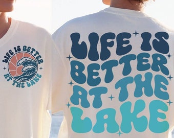 Life Is Better At The Lake SVG, Cute Summer Lake Vacation Digital Download, Lake Graphic, Cottage Life SVG, Lake Days Cut File For Cricut