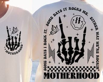 Motherhood some day I rock it SVG-png, retro motherhood sublimation design, trendy front and back design, funny motherhood rock skeleton png