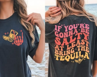 Si vous allez être salé, apportez au moins la Tequila SVG | Si vous allez être salé, apportez au moins la tequila PNG | Tequila Svg