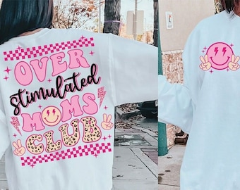 Over stimulated moms club SVG/png, overstimulated png, anxiety png, trendy mom png, overstimulated sublimation, digital download