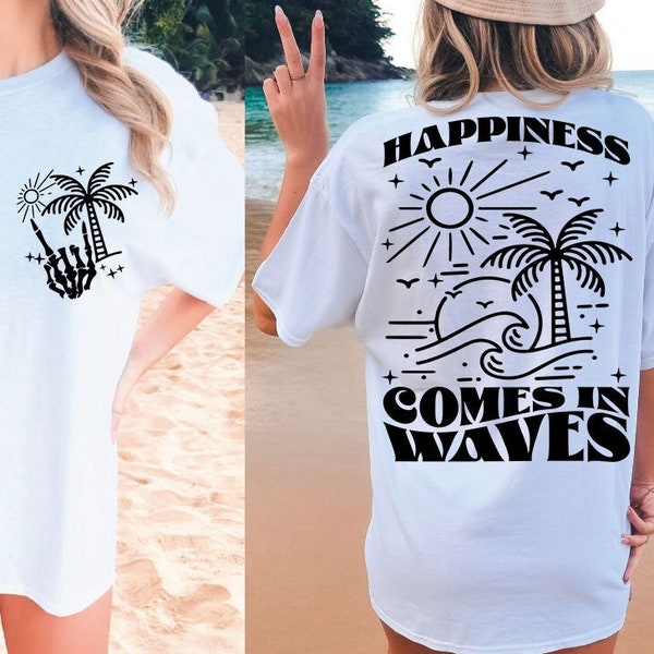 Happiness Comes in Waves SVG, Summer Shirt Svg, Positive Svg, Waves Svg, Beach Svg, Summer Vacay Vibe svg, Png