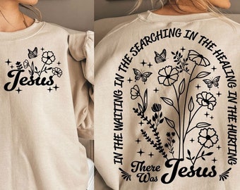 Jesus SVG PNG Wildflowers Svg Jesus quote Svg Bible Verse Svg, Christian design Svg Religious Easter Jesus Shirt designs Front and Back Svg