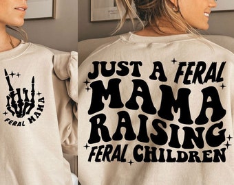 Just a feral mama Svg/png, Mama Svg/png, trendy Svg/png, funny svg, clipart, svg for cricut