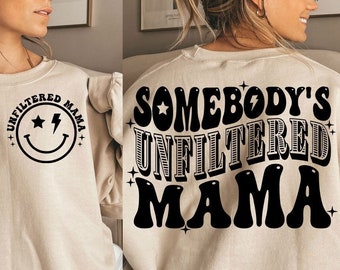 Unfiltered Mama Svg, Mama svg, retro mama svg, mama png, boho mama svg, groovy svg, trendy svg, funny svg, mothers day svg, hippie svg